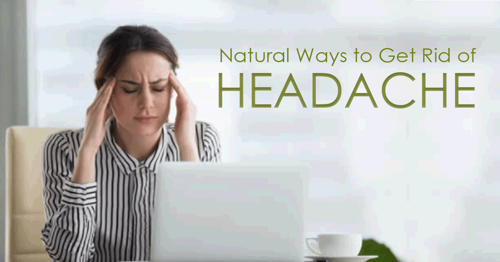 Natural Ways to Get Rid of Headache