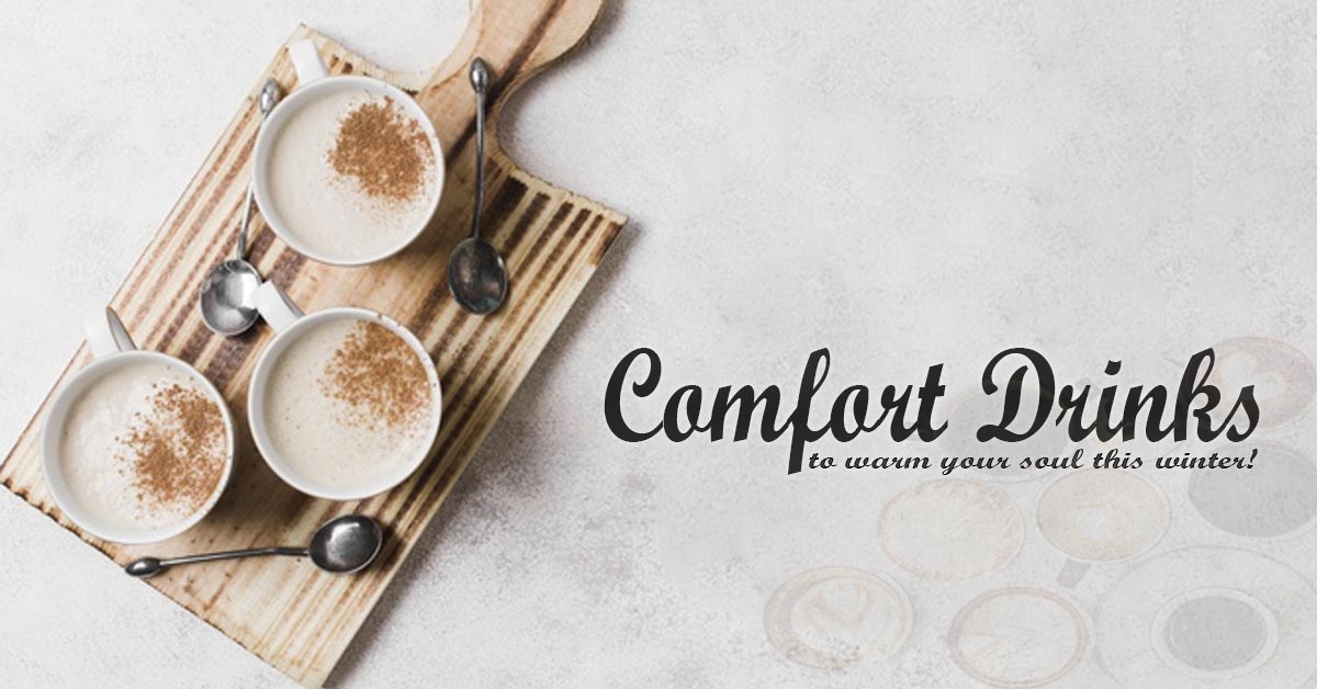 Comfort Drinks to Warm Your Soul This Winter