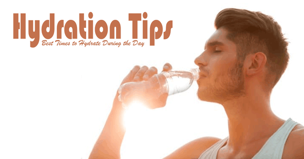 Best Times to Hydrate During the Day