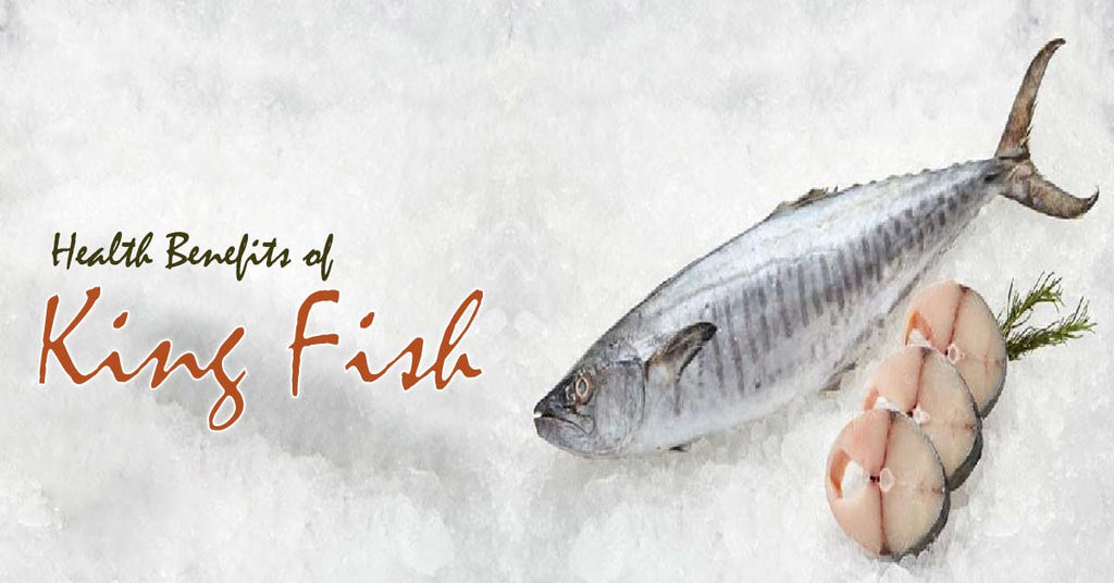 Health Benefits of King Fish