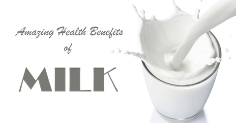 The Amazing Health Benefits of Milk