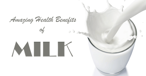 Amazing Health Benefits of Milk