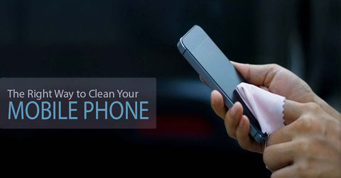 Way to Clean Your Mobile Phone