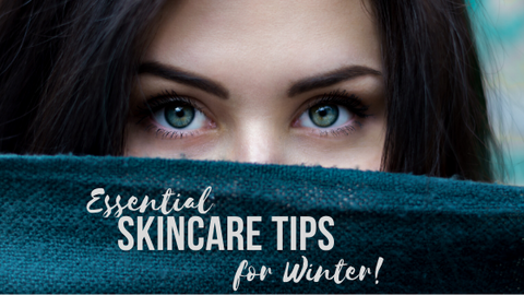 Skincare Tips for Winter
