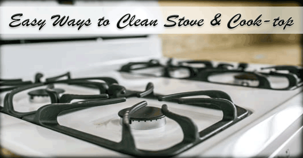 Ways to Clean Stove & Cook-top