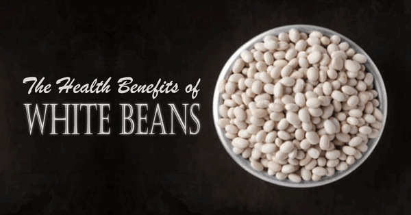 Health Benefits of White Beans