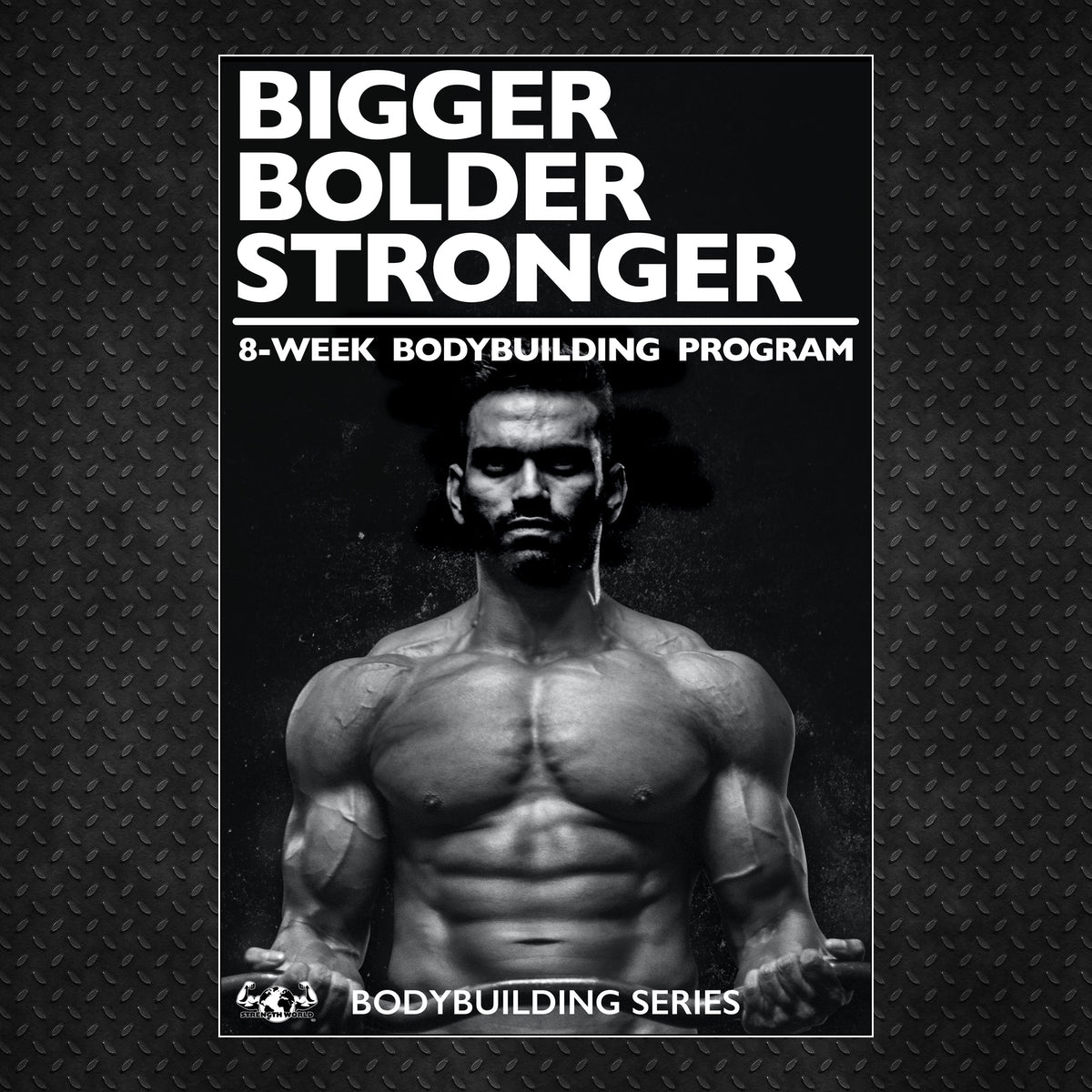 Bigger Bolder Stronger Bodybuilding Program Ad 1