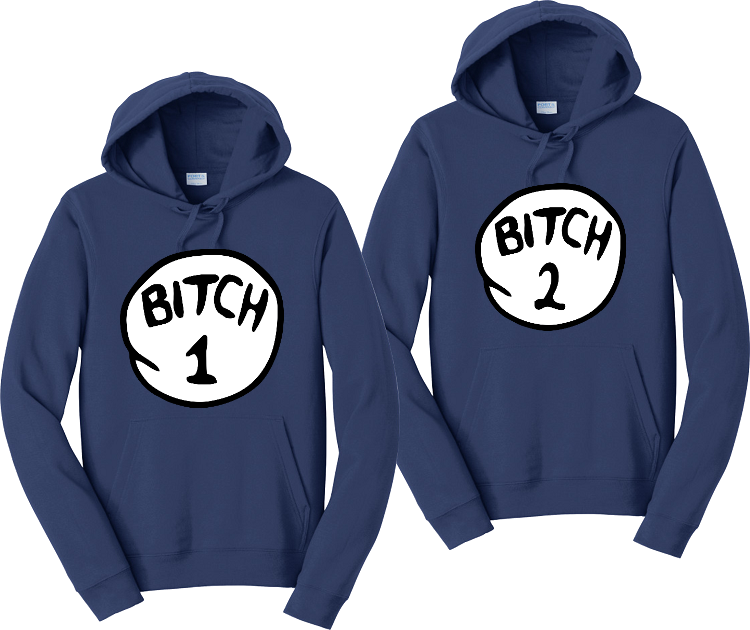 Bitch 1 Bitch 2 Hoodies Thing 1 Thing 2 Bff Matching Sweatshirts Customteezpdx