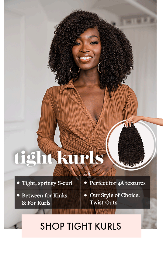 4A TIGHT KURLS - SHOP NOW