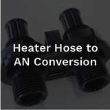Heater Hose to AN