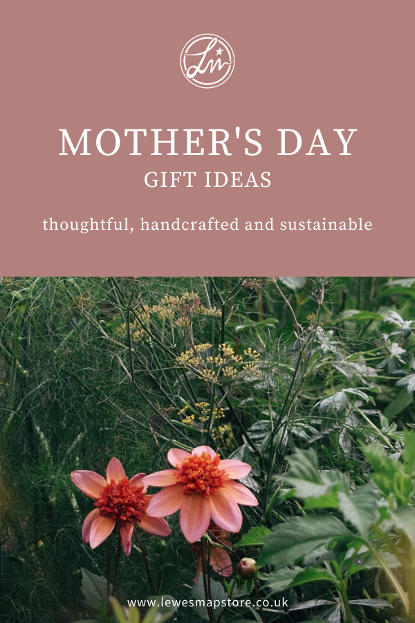 Thoughtful, handcrafted and sustainable Mother's Day gifts from Lewes Map Store