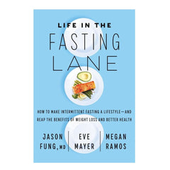 Life in the Fasting Lane Dr. Jason Fung