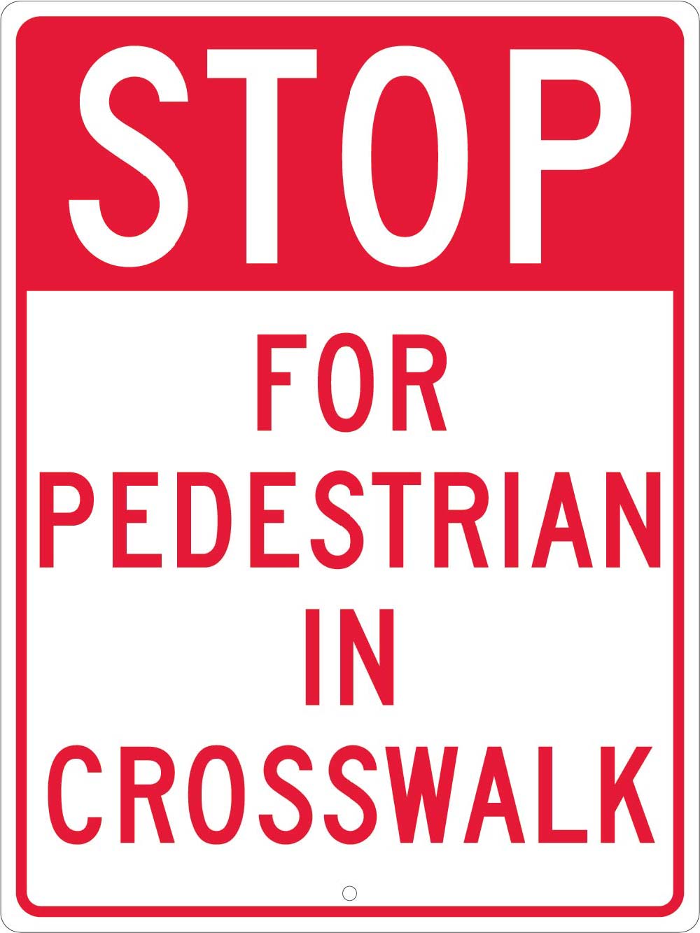 Stop For Pedestrian In Crosswalk Sign – eSafety Supplies, Inc