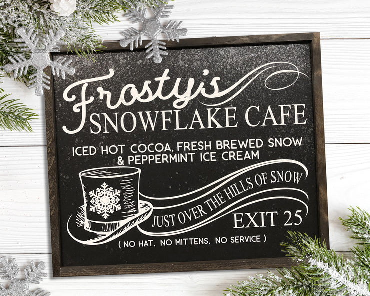 Frosty S Snowflake Cafe Just Over The Hills Of Snow Painted Wood Sig Oh Sweet Skye