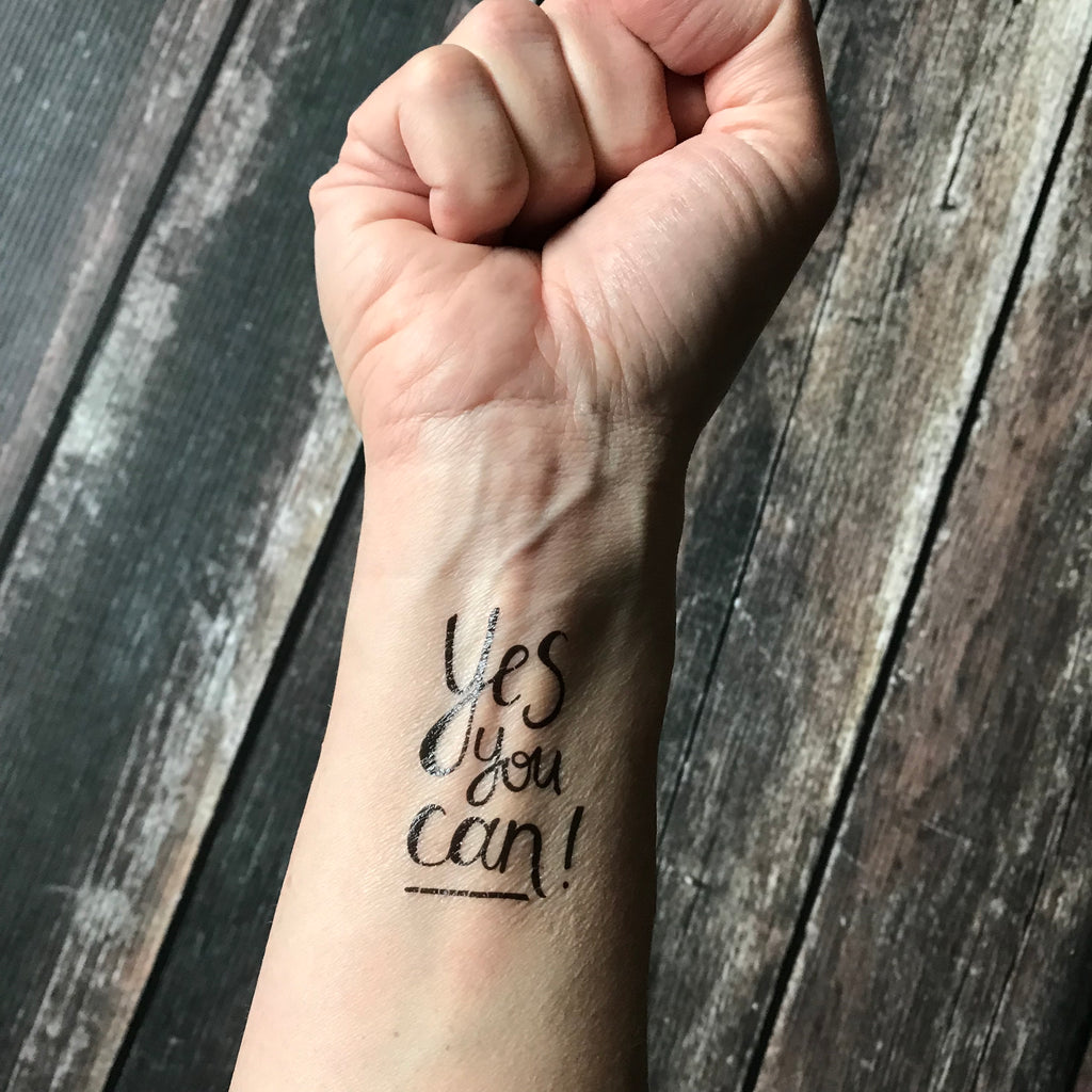 Tattoo Yes You Can Personal Pep Talk
