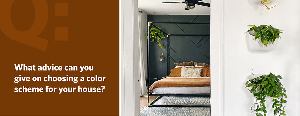 What advice can you give on choosing a color scheme for your house?