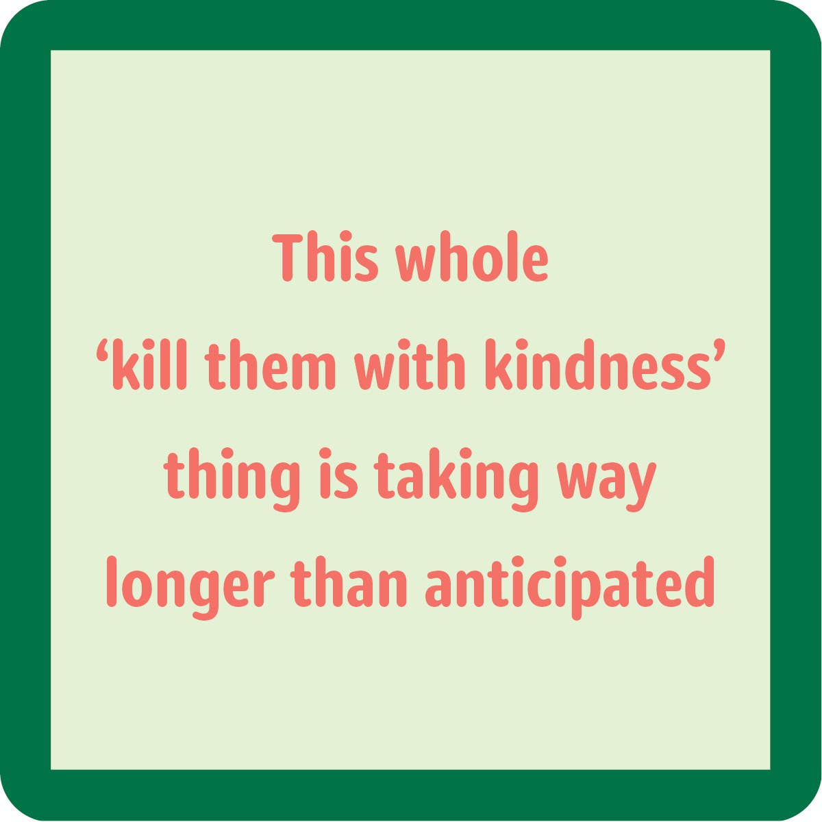 #1319 Kindness Coaster