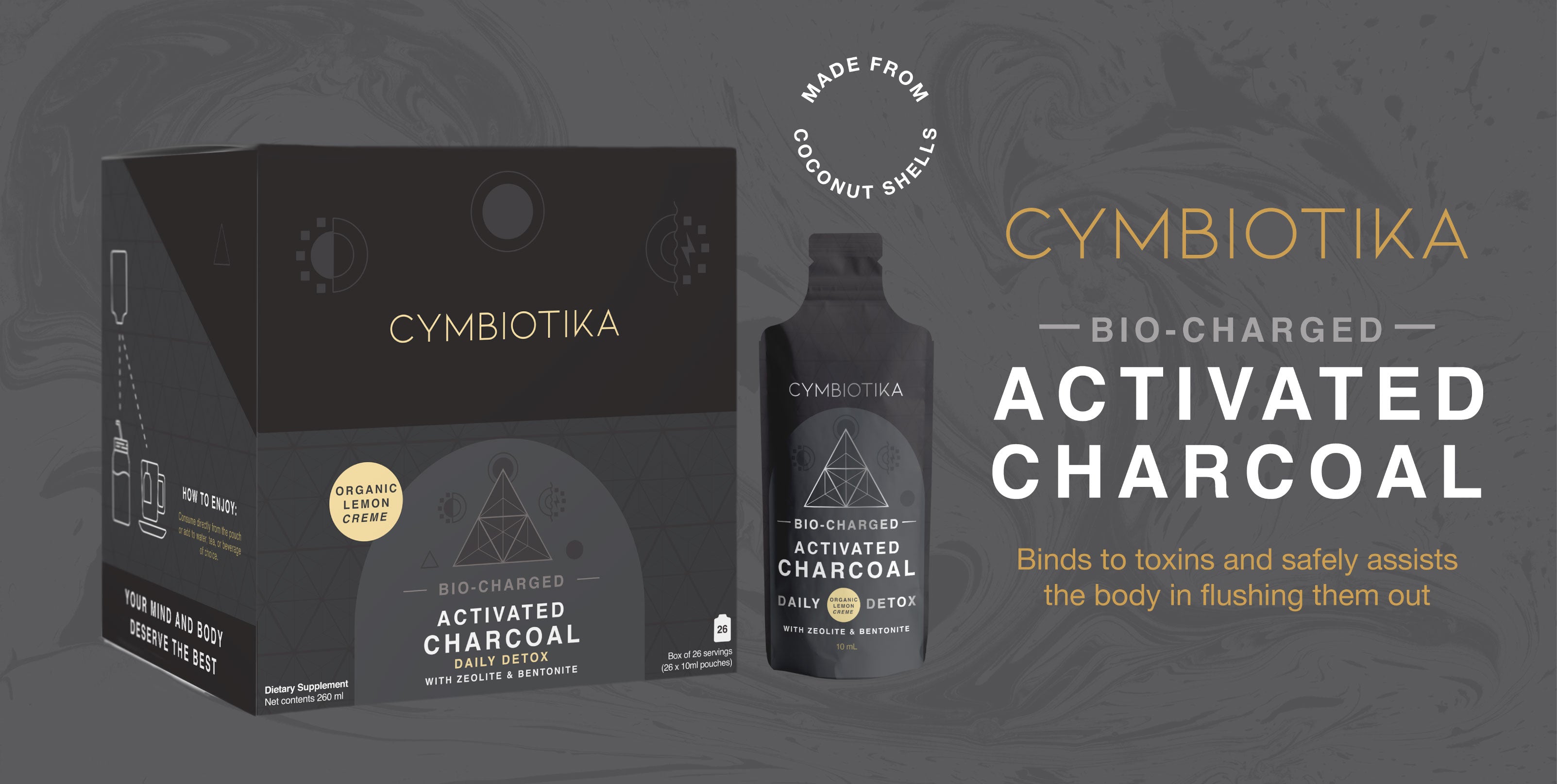 Bio-charged activated charcoal binds to toxins and safely assists the body in flushing them out