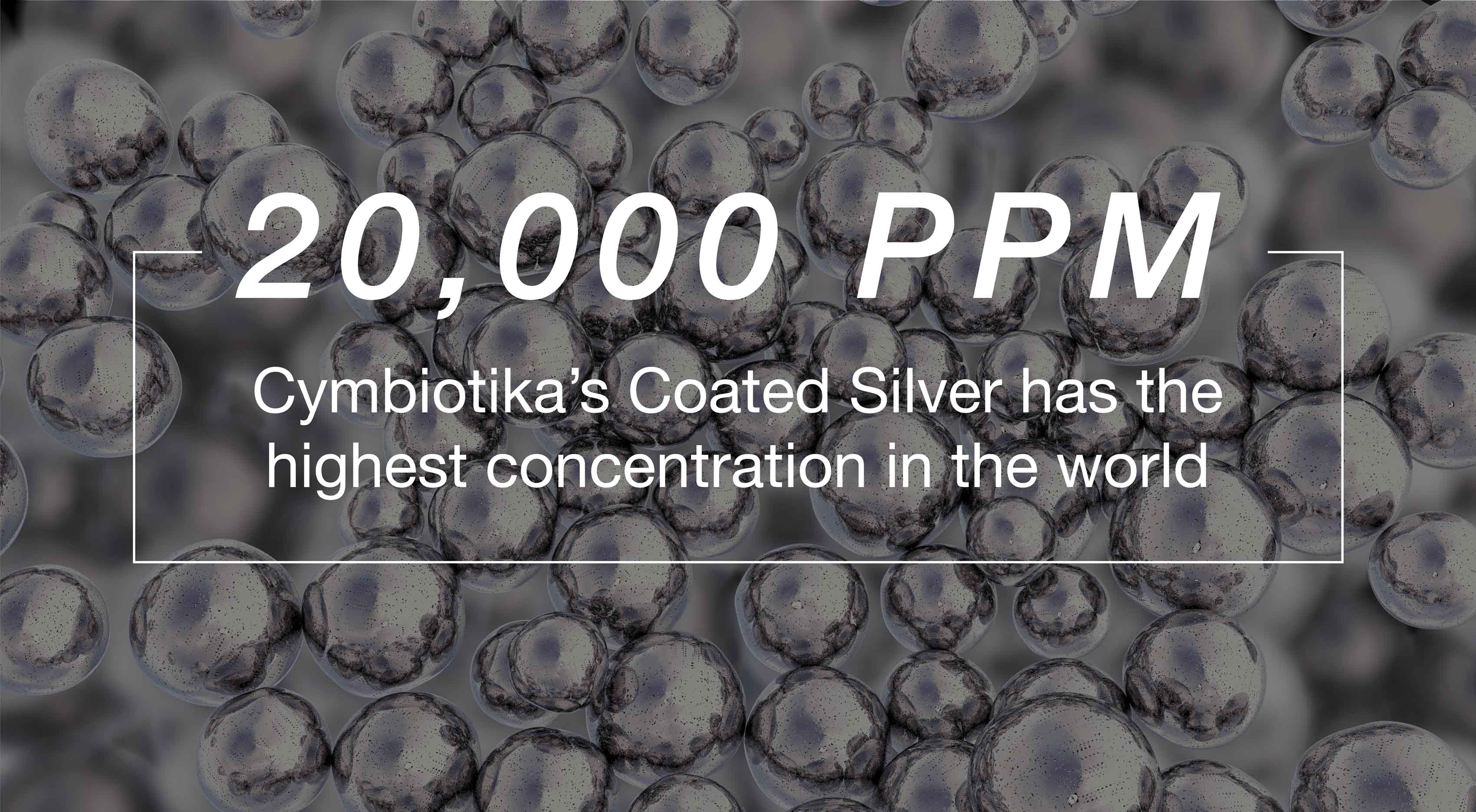 Con 20.000, la plata recubierta de Cymbiotika tiene la concentración más alta del mundo.