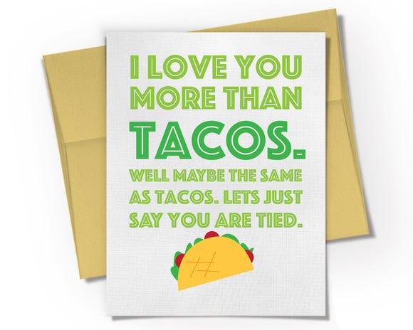 Card - I Love You More Than Tacos – Beckamade
