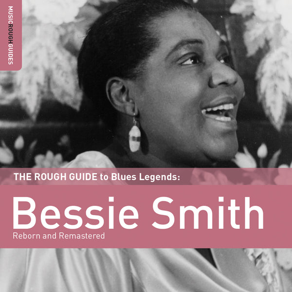 Bessie Smith: The Rough Guide To Blues Bessie Smith - World Music Network
