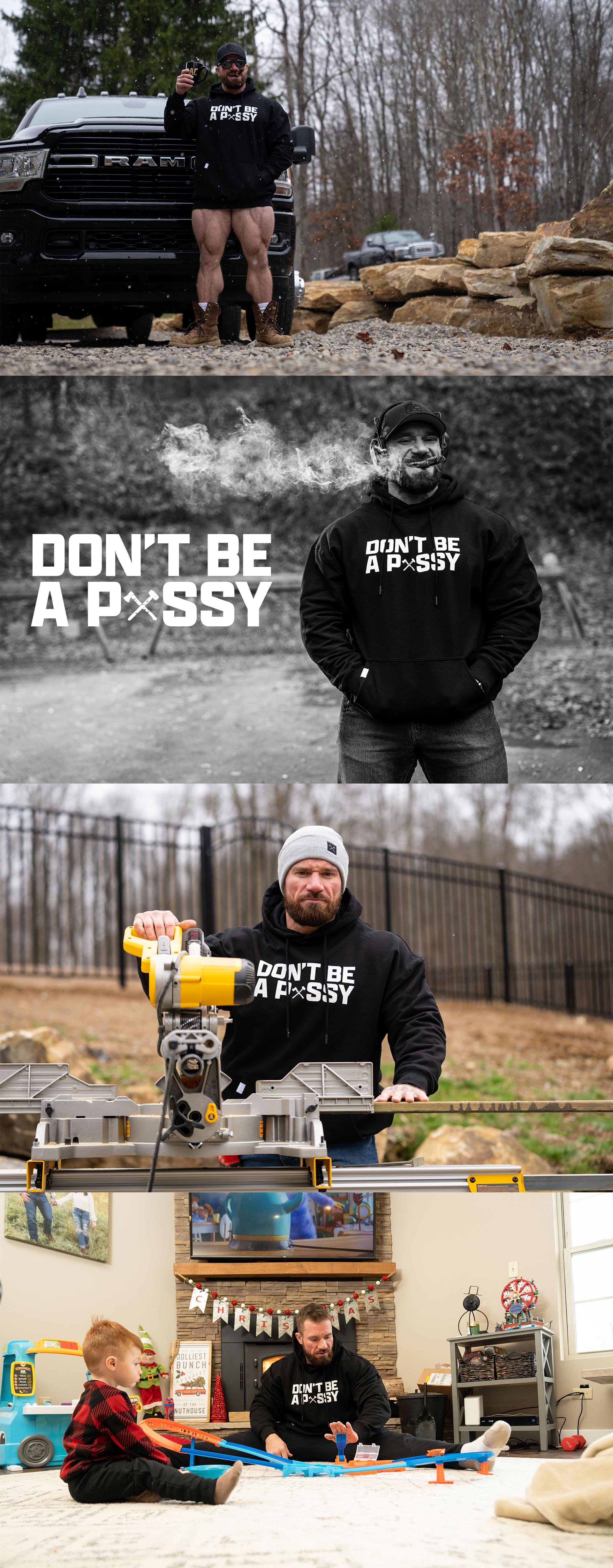 Dont Be A Pussy
