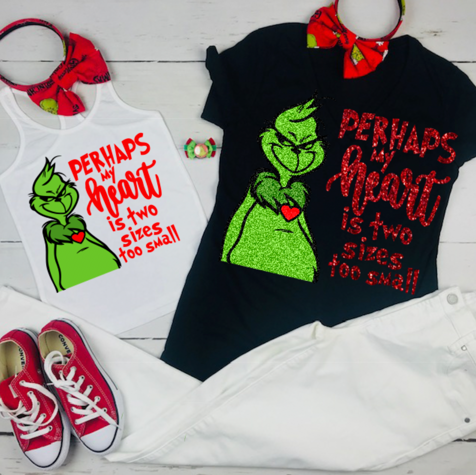 Download Perhaps my heart is two sizes too small, Grinchmas shirt ...