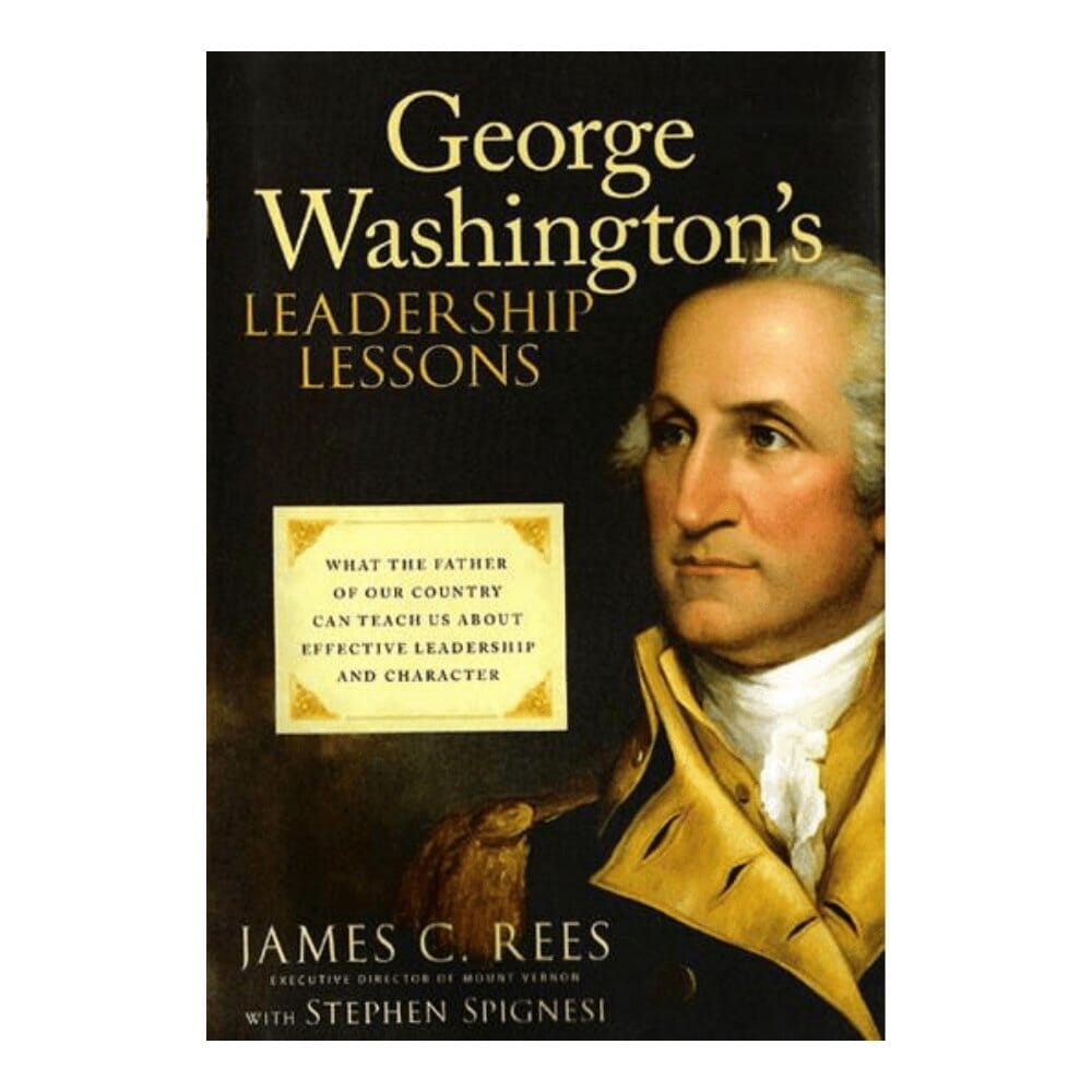 George Washington's Leadership Lessons