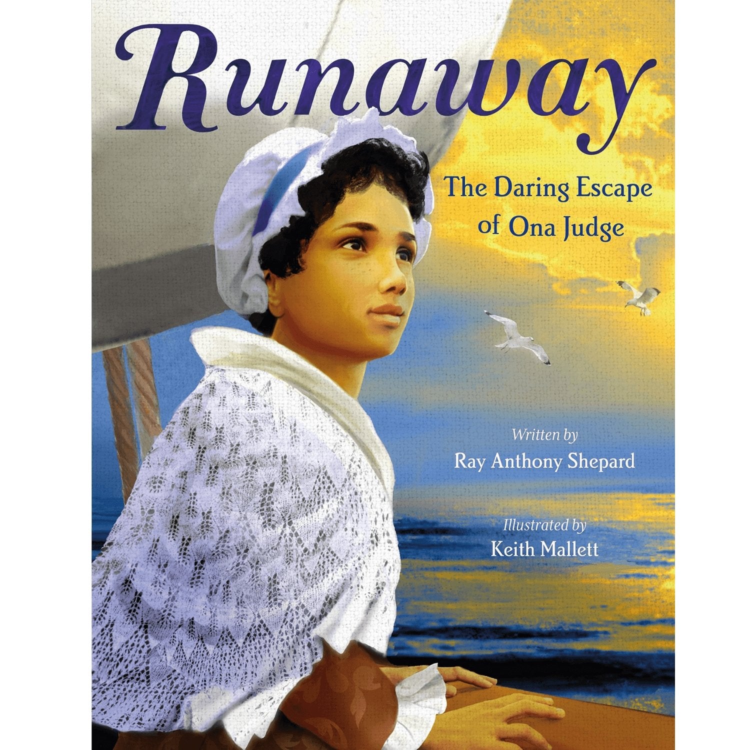 Runaway - The Daring Escape of Ona Judge