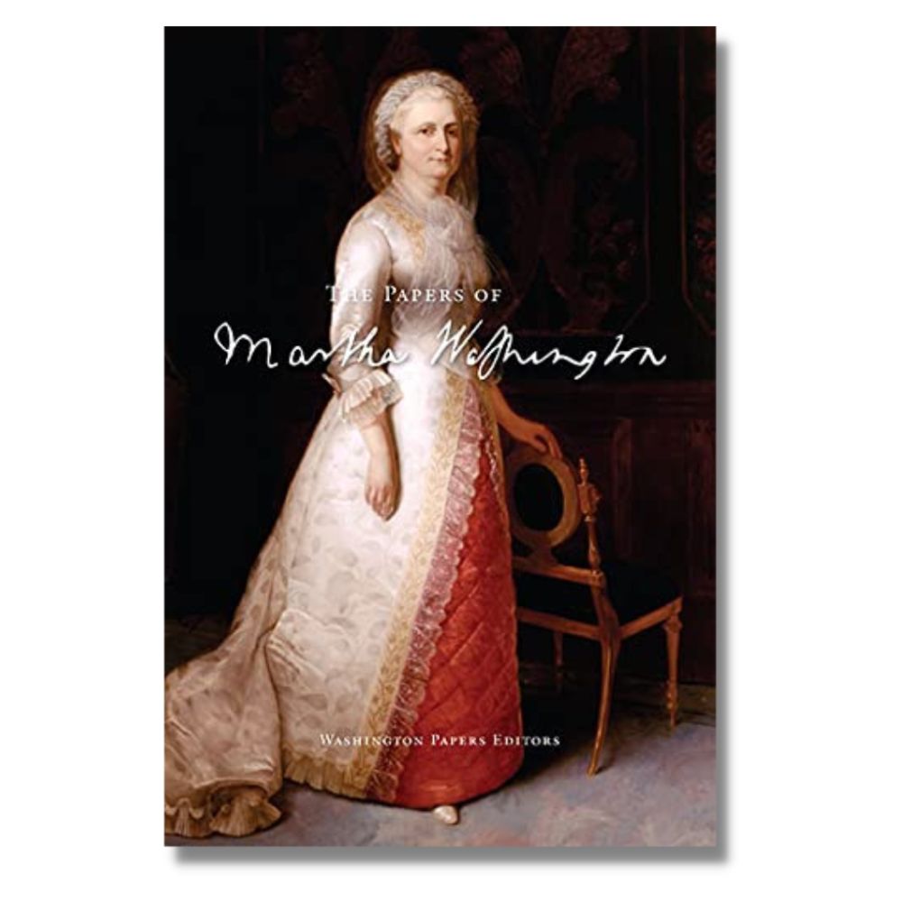 The Papers of Martha Washington