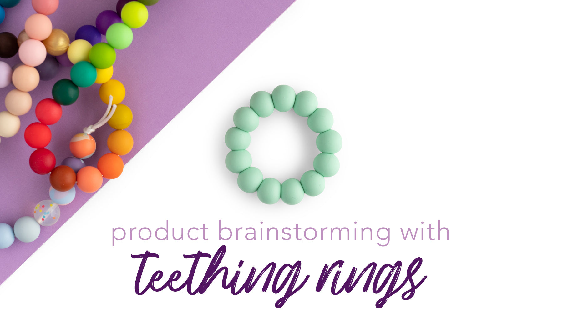 Product brainstorming for your handmade teething business - Teething Rings