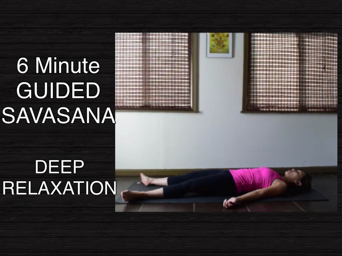 Savasana (6 Minutes) Guided Meditation for Deep Relaxation Yoga
