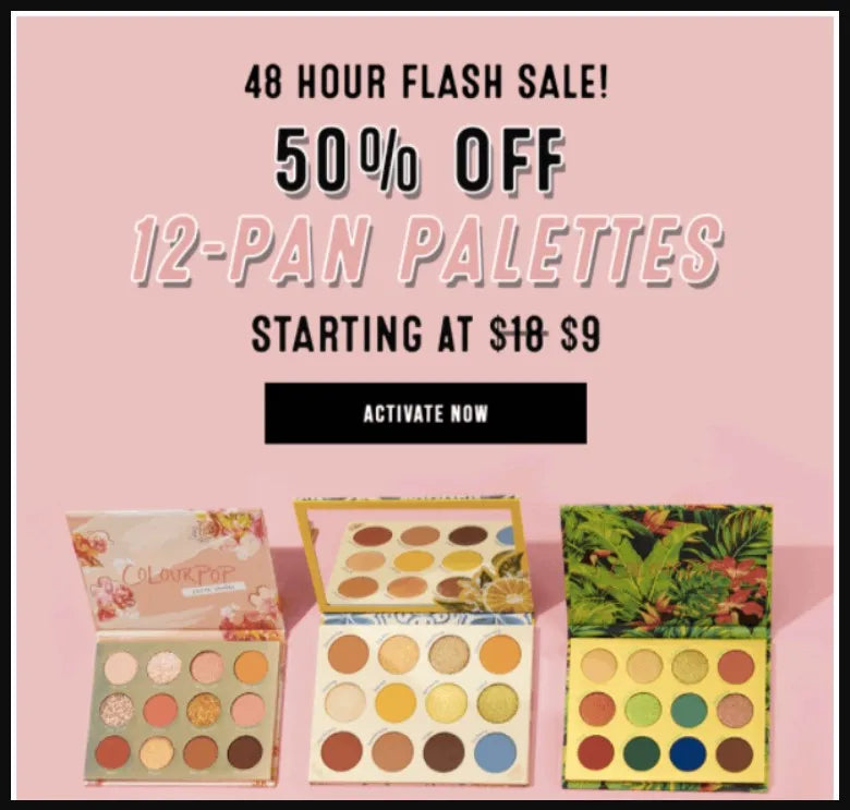 48-hour flash sale promotion by ColourPop Cosmetics