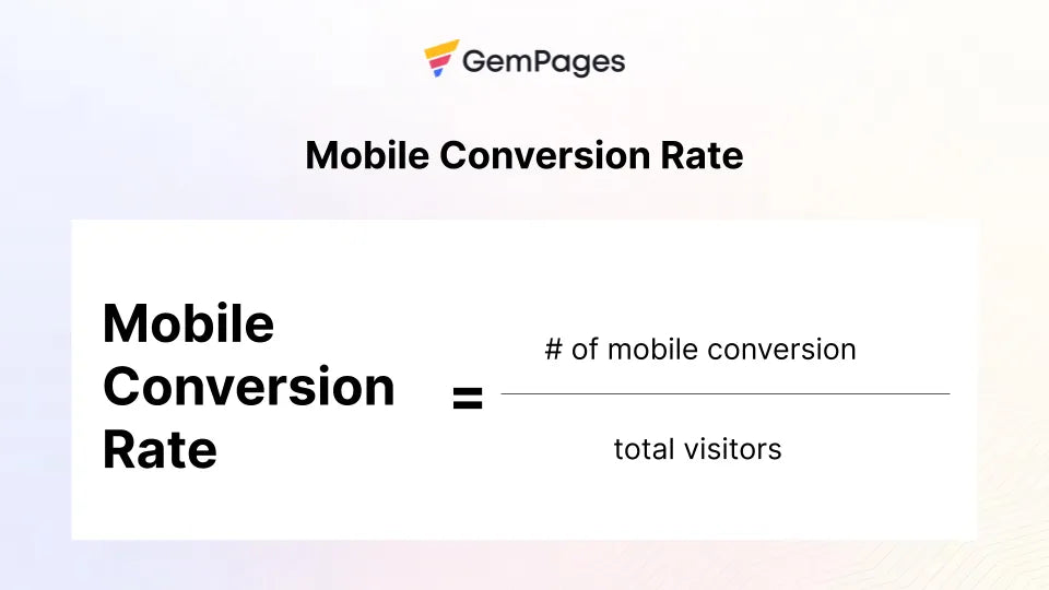 Mobile conversion rate