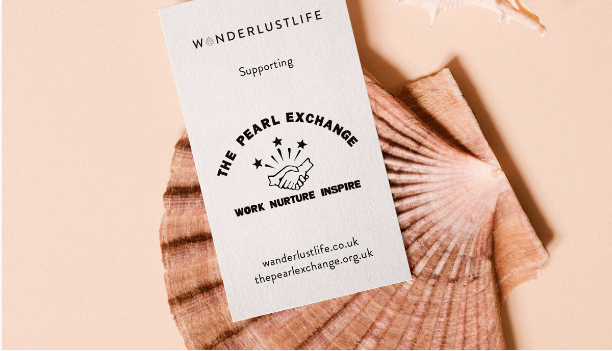 Wanderlust Life | Supporting The Pearl Exchange