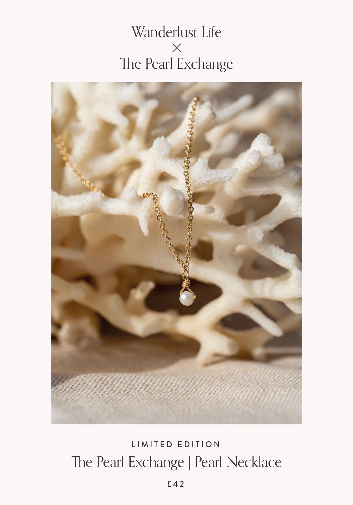 Wanderlust Life x The Pearl Exchange. Limited Edition Pearl Necklace.