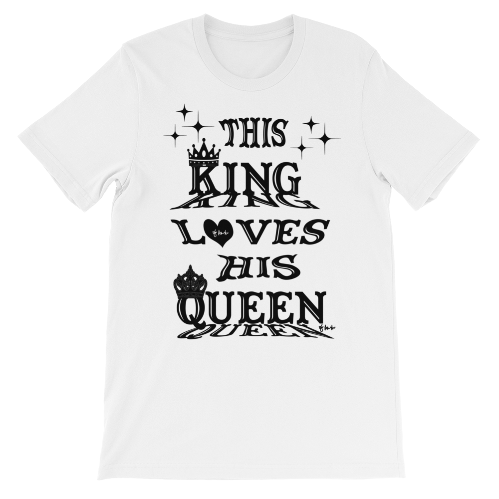 This King Loves His Queen Black Letters Unisex Short Sleeve T