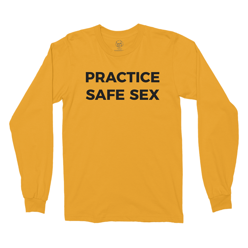 Practice Safe Sex Long Sleeve Gold Danny Duncan