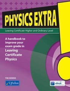 Physics Extra! - Leaving Cert - Higher and Ordinary Level