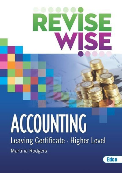 Revise Wise – Leaving Cert – Accounting – Higher Level