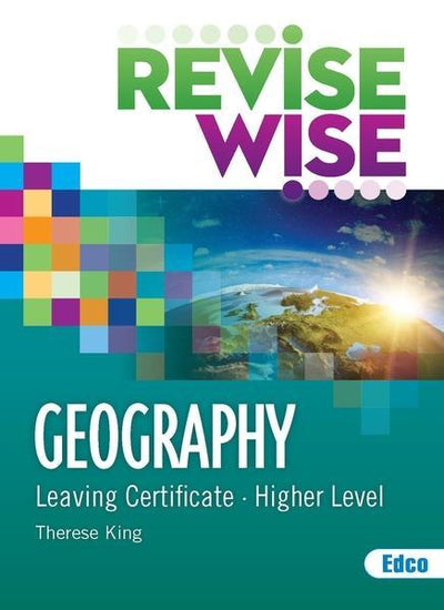 Revise Wise – Leaving Cert – Geography – Higher Level