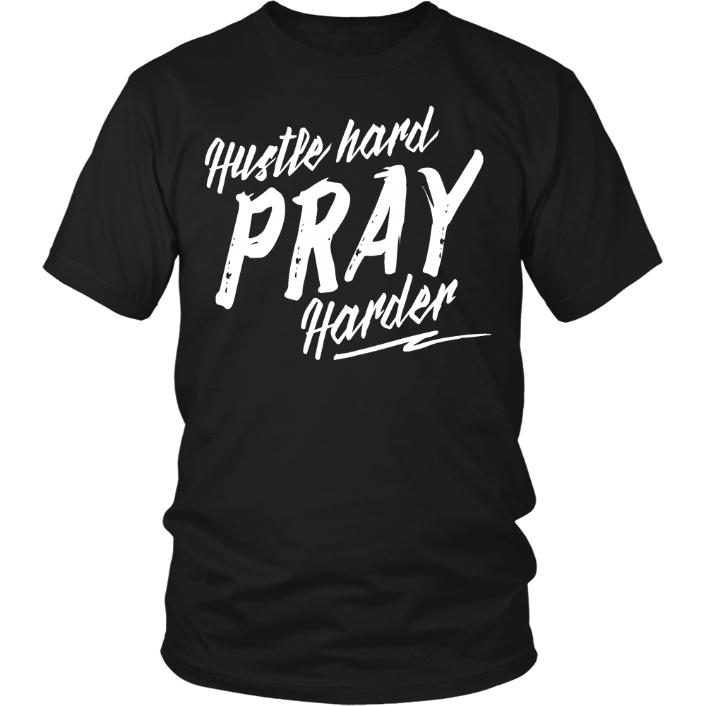 Hustle Hard Pray Harder! - ChristianStyle