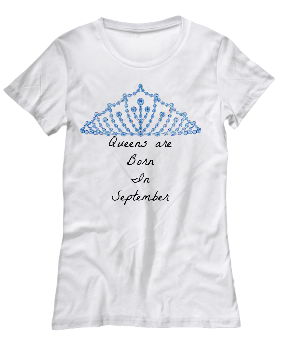 Queens Are Born In September Custom T-Shirt