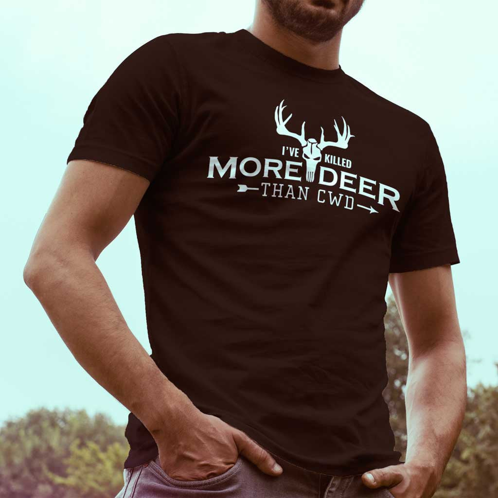 I Ve Killed More Deer Than Cwd T Shirt By Busted Rack