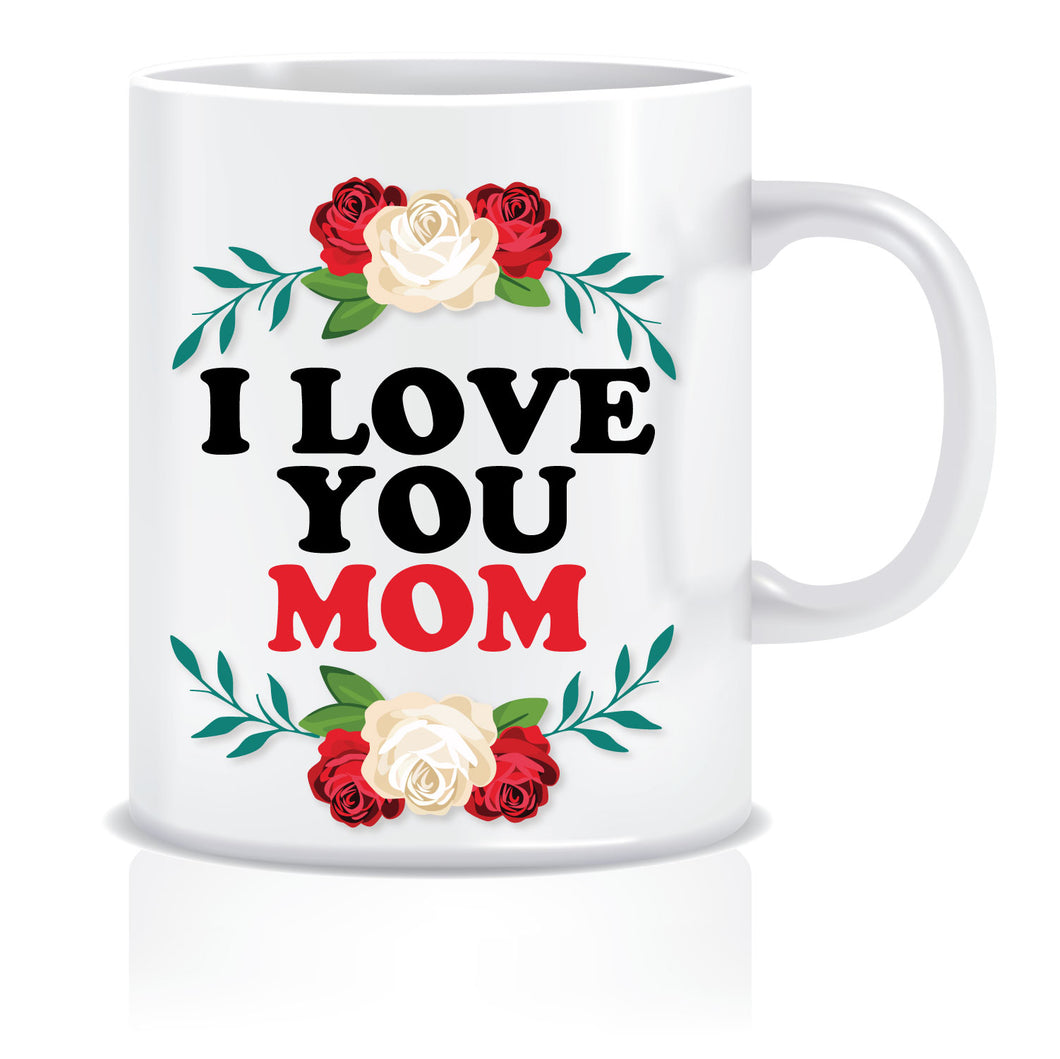 i love mom mug