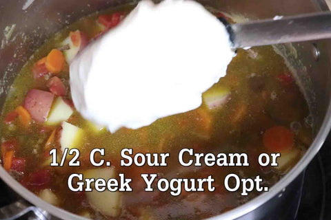 Add in 1/2 C. Sour Cream or Greek Yogurt