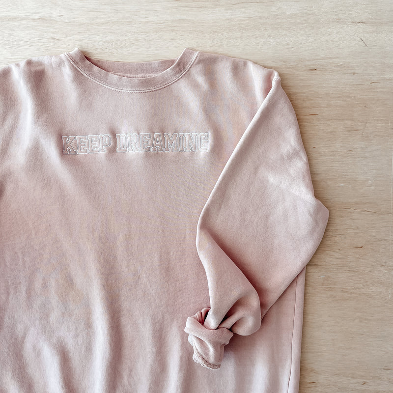 Keep Dreaming Embroidered Pigment Dyed Dusty Pink Crew (all sales