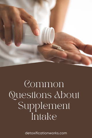 Common Questions About Supplement Intake