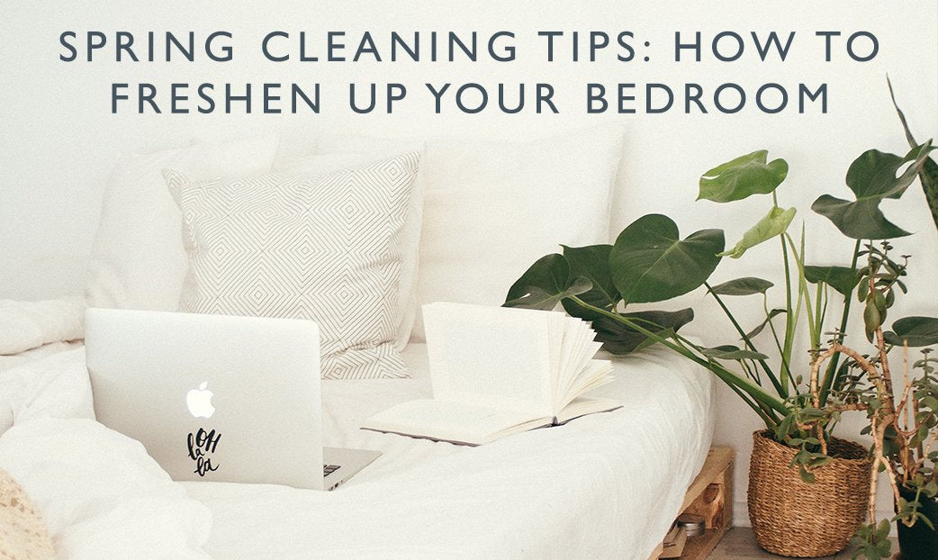 Spring Cleaning Tips How To Freshen Up Your Bedroom Scentered