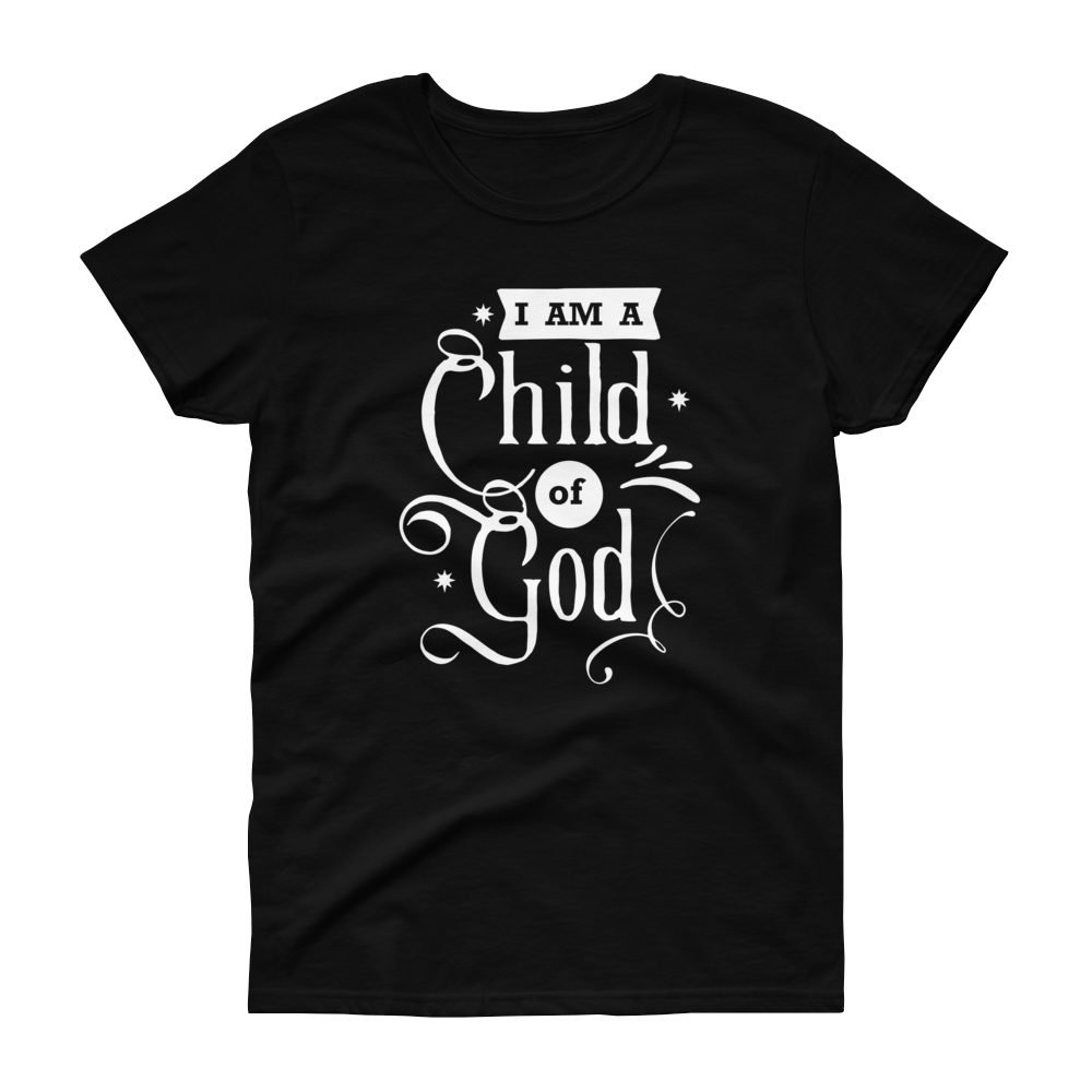 I'm A Child of God T-shirt – Hosanna Store